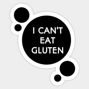 I can't eat gluten Sticker